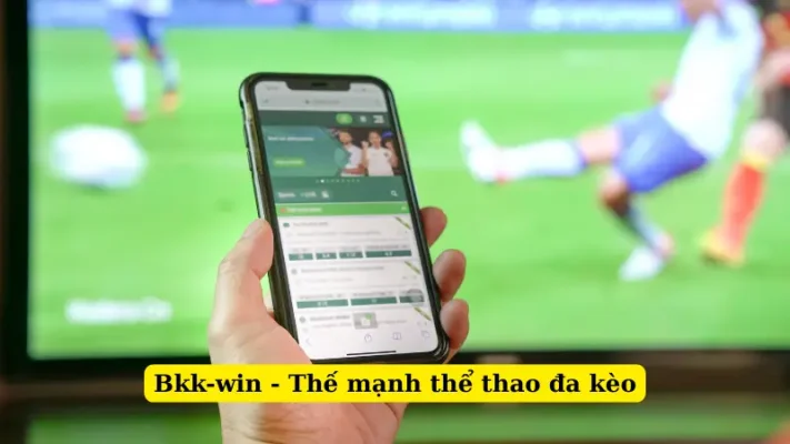 Bkk-win - Thế mạnh thể thao đa kèo