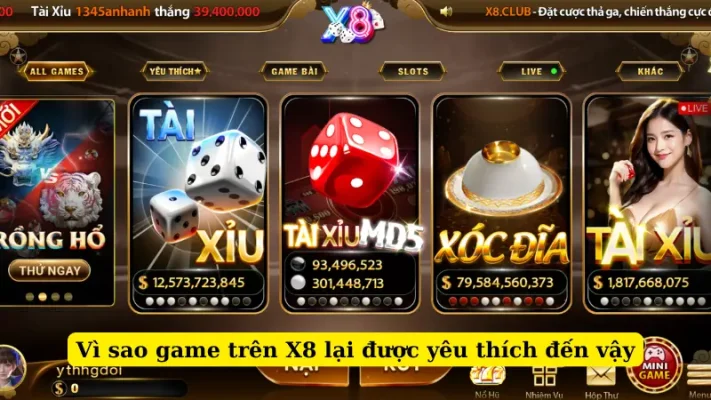 Vì sao game trên X8 lại được yêu thích đến vậy